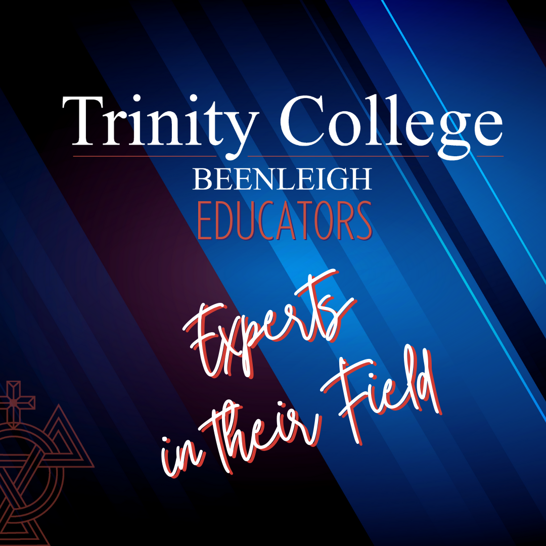 Trinity Teachers Experts in their Fields